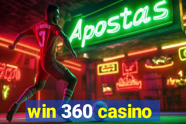 win 360 casino