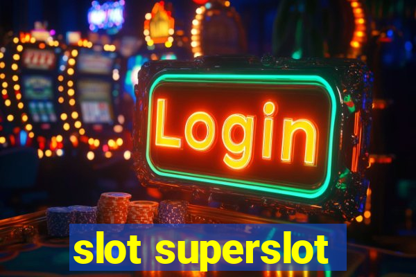 slot superslot