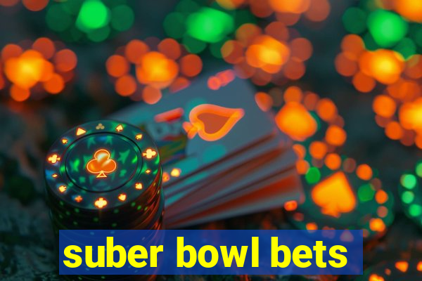 suber bowl bets