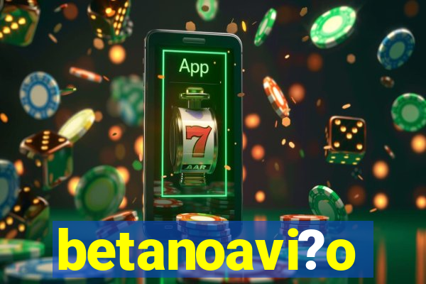 betanoavi?o