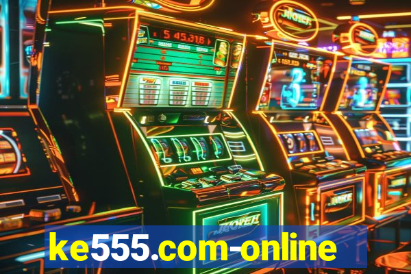 ke555.com-online slots casino