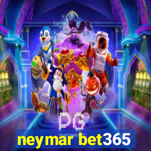 neymar bet365