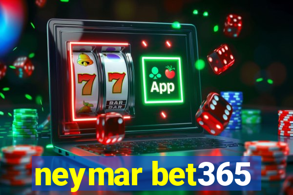 neymar bet365