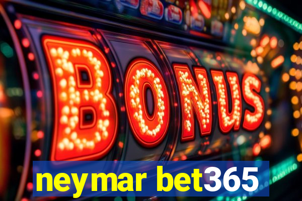 neymar bet365