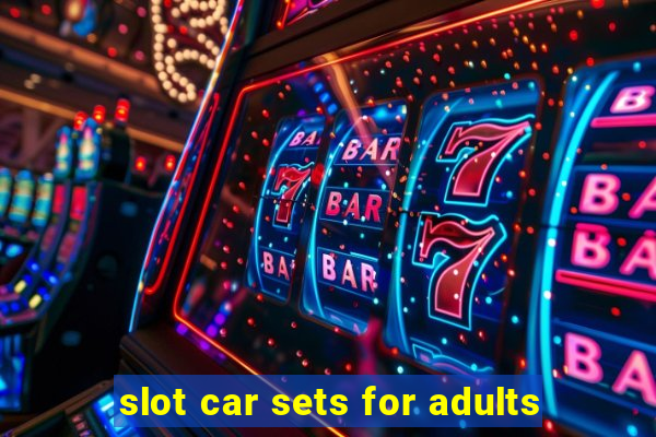 slot car sets for adults