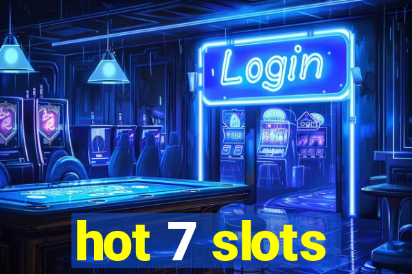 hot 7 slots