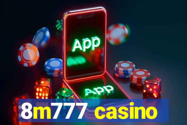 8m777 casino