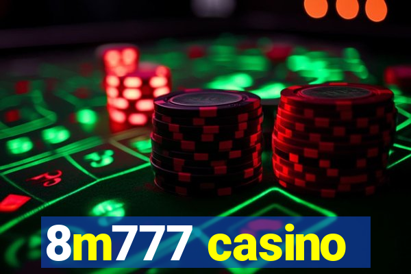 8m777 casino