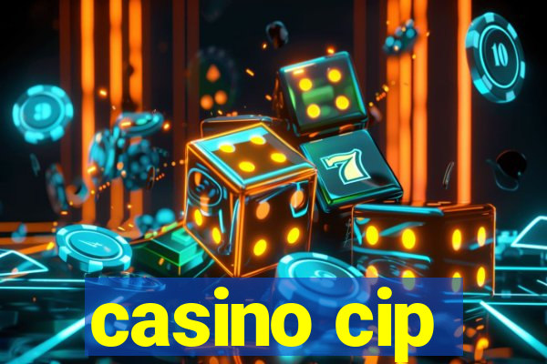 casino cip