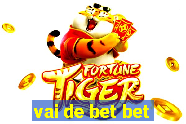 vai de bet bet