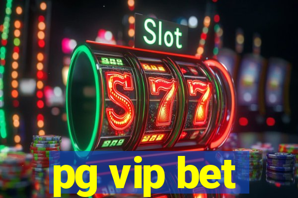 pg vip bet