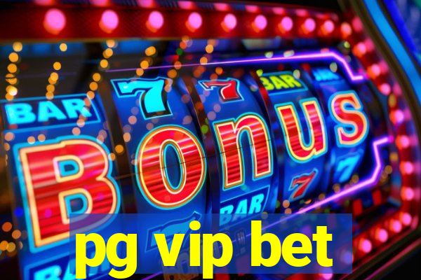 pg vip bet