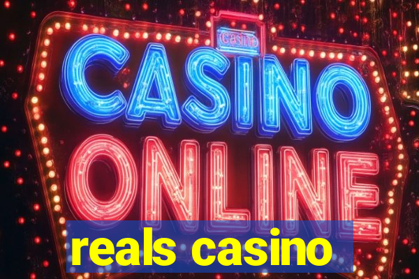 reals casino