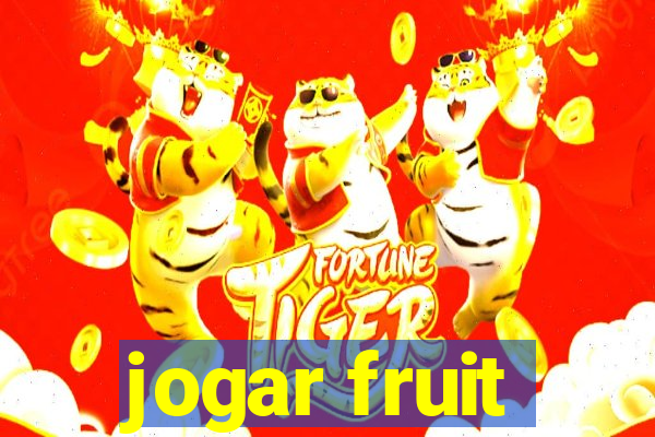 jogar fruit