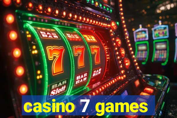 casino 7 games