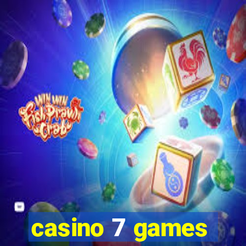 casino 7 games