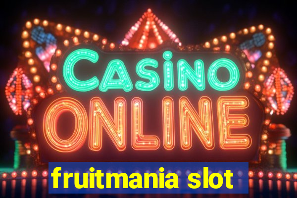 fruitmania slot