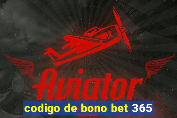 codigo de bono bet 365