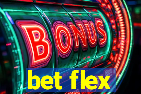 bet flex