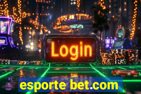 esporte bet.com