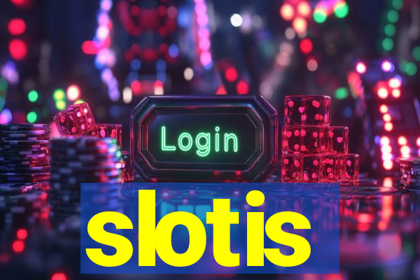 slotis