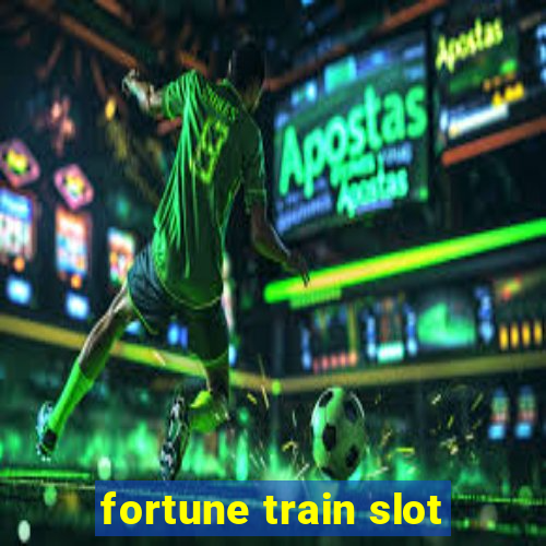 fortune train slot