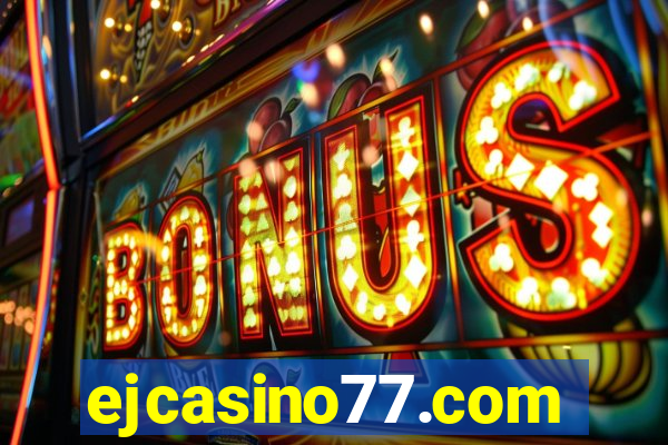 ejcasino77.com