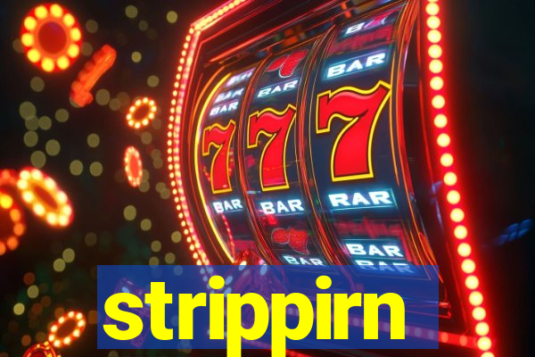 strippirn