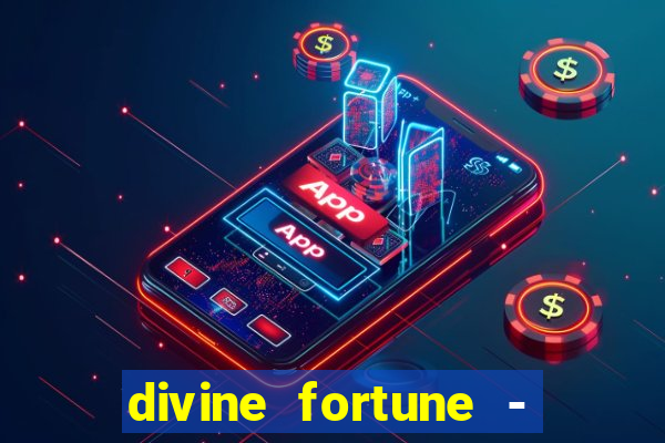 divine fortune - slots jackpot