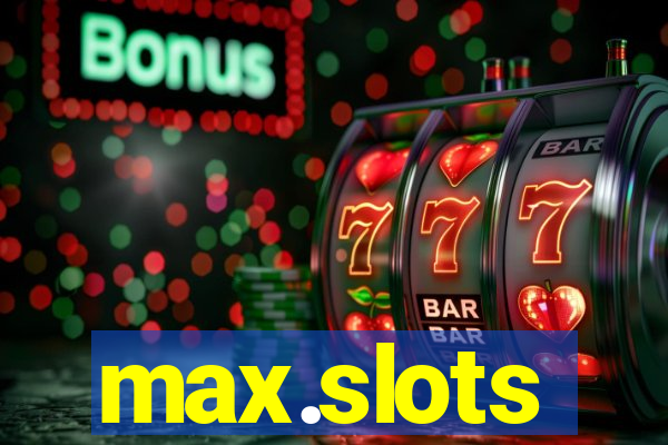 max.slots