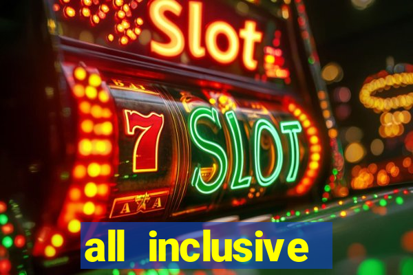 all inclusive resorts with casinos