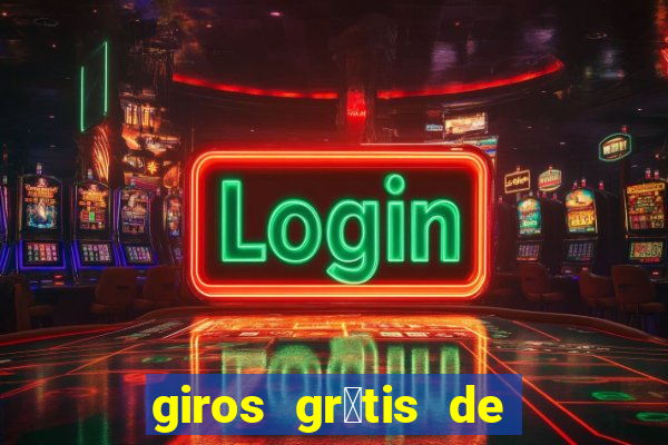 giros gr谩tis de registro sem dep贸sito