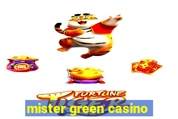 mister green casino