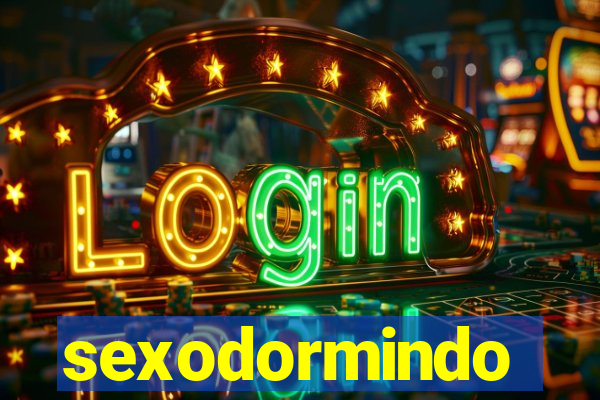 sexodormindo