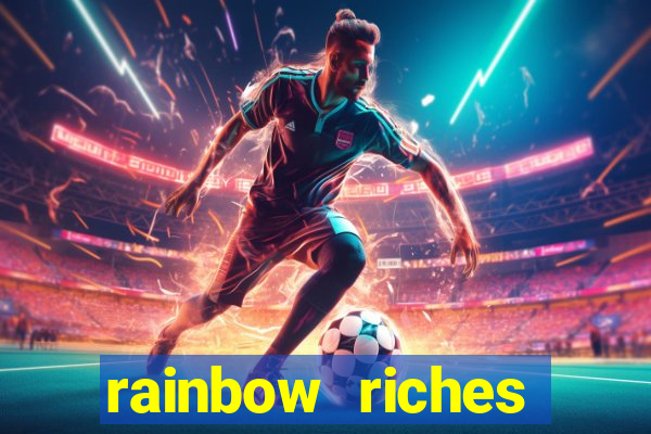 rainbow riches reels of gold slot free play