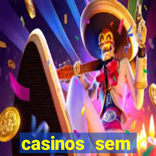 casinos sem deposito minimo