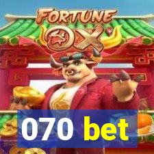 070 bet