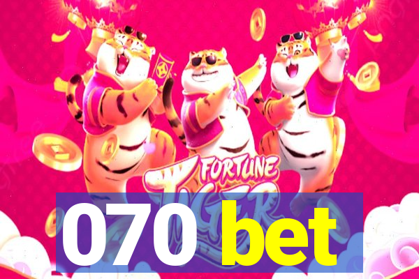 070 bet