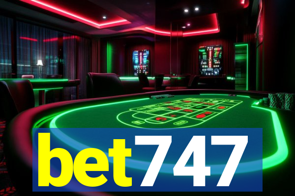 bet747