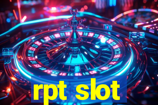 rpt slot