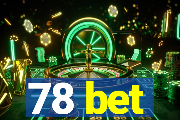 78 bet