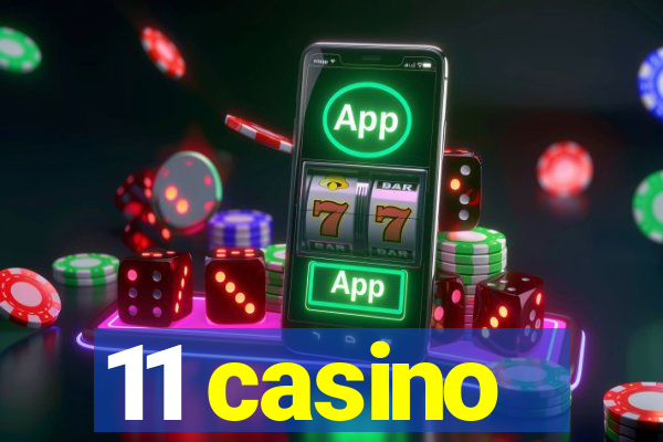 11 casino