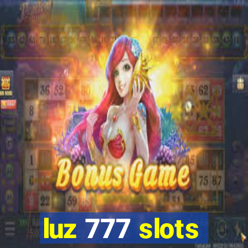 luz 777 slots