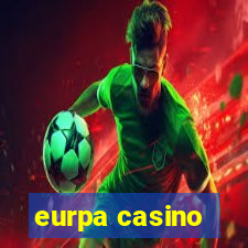 eurpa casino