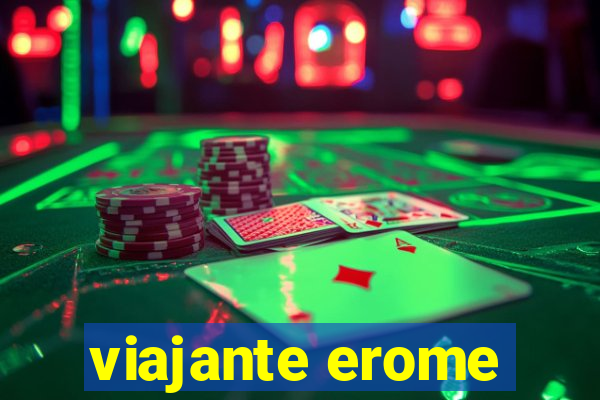 viajante erome