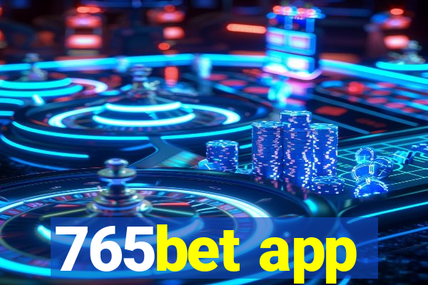 765bet app