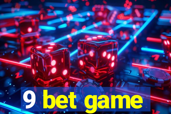 9 bet game