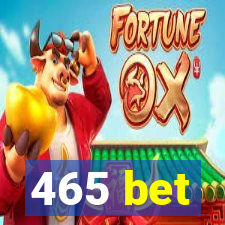 465 bet