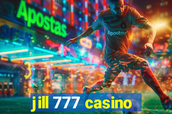 jill 777 casino