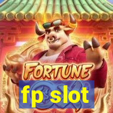 fp slot